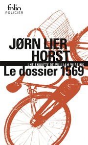 Le dossier 1569&nbsp;: Une enqu�te de William Wisting