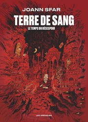 Terre de sang&nbsp;: Le temps du d�s�spoir