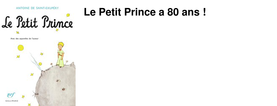 Le Petit Prince a 80 ans !