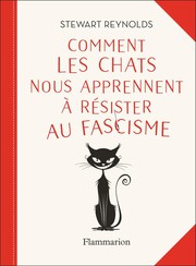 Comment les chats nous apprennent � r�sister au fascisme