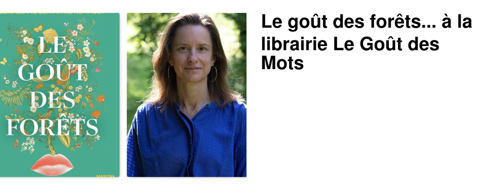 Le go�t des for�ts... � la librairie Le Go�t des Mots