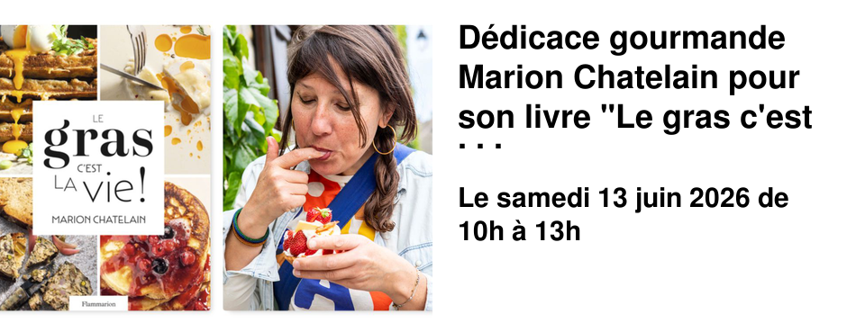 D�dicace gourmande Marion Chatelain pour son livre "Le gras c'est la vie"